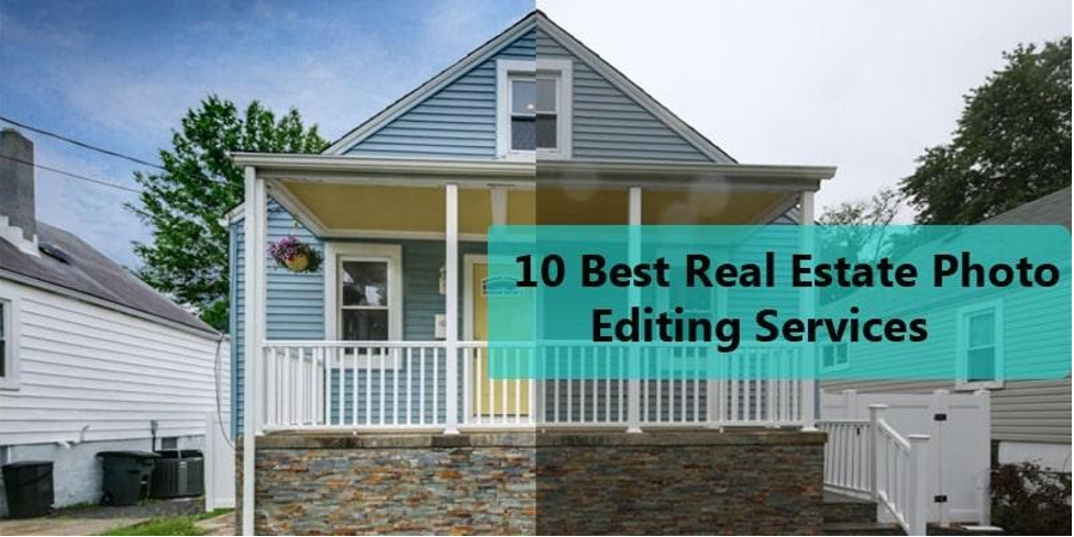 10 Best Real Estate Photo Editing Companies